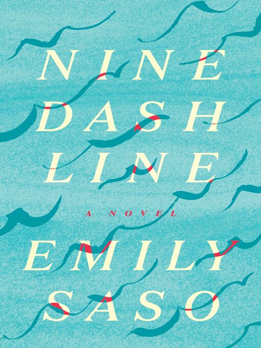 Title details for Nine Dash Line by Emily Saso - Available